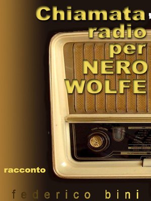 cover image of Chiamata radio per Nero Wolfe
